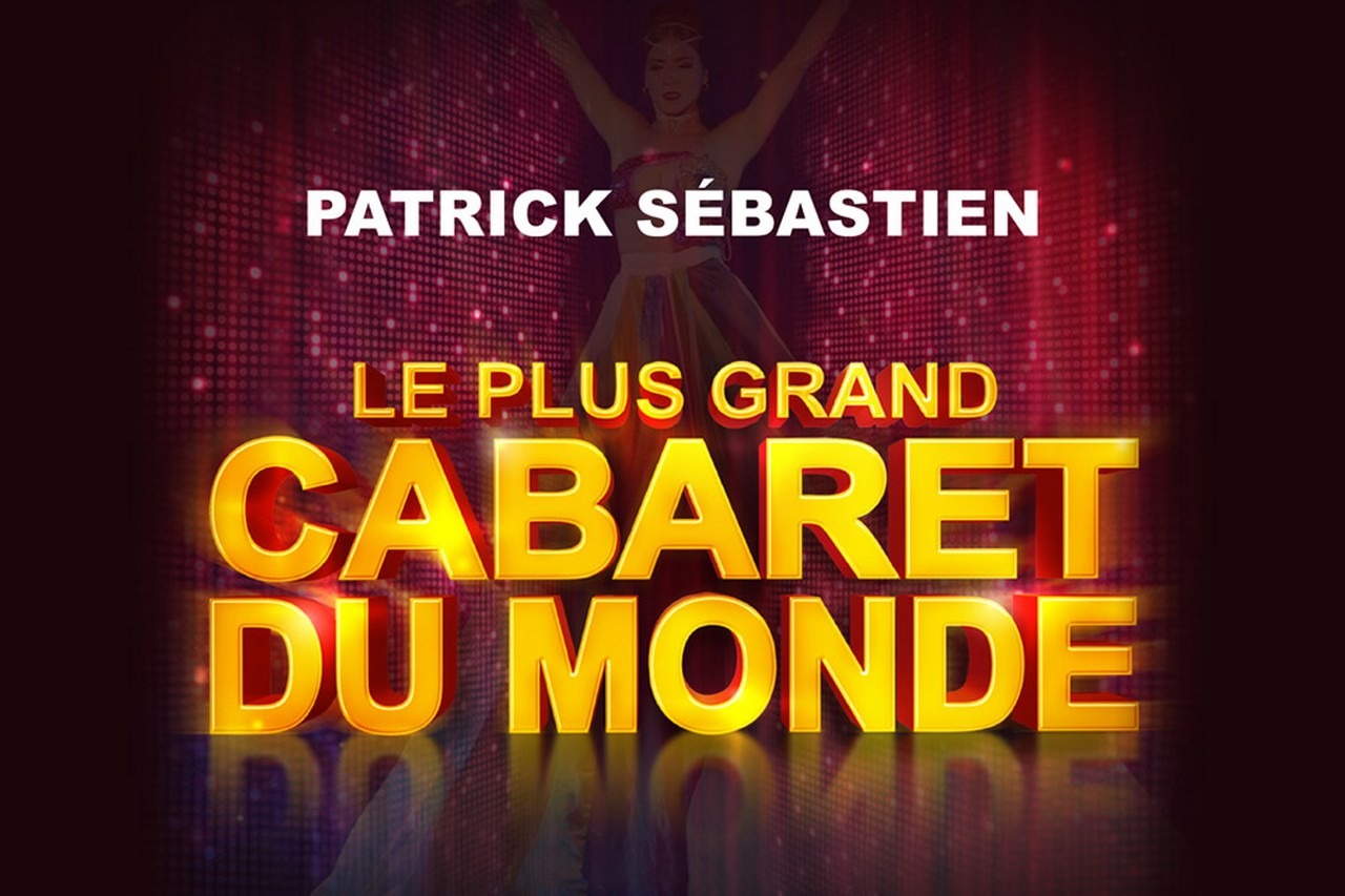 le plus grand cabaret du monde tournee france